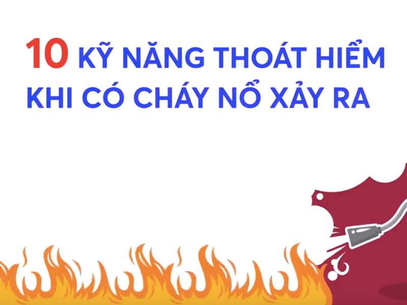 Kỹ năng thoát hiểm khi có cháy, nổ